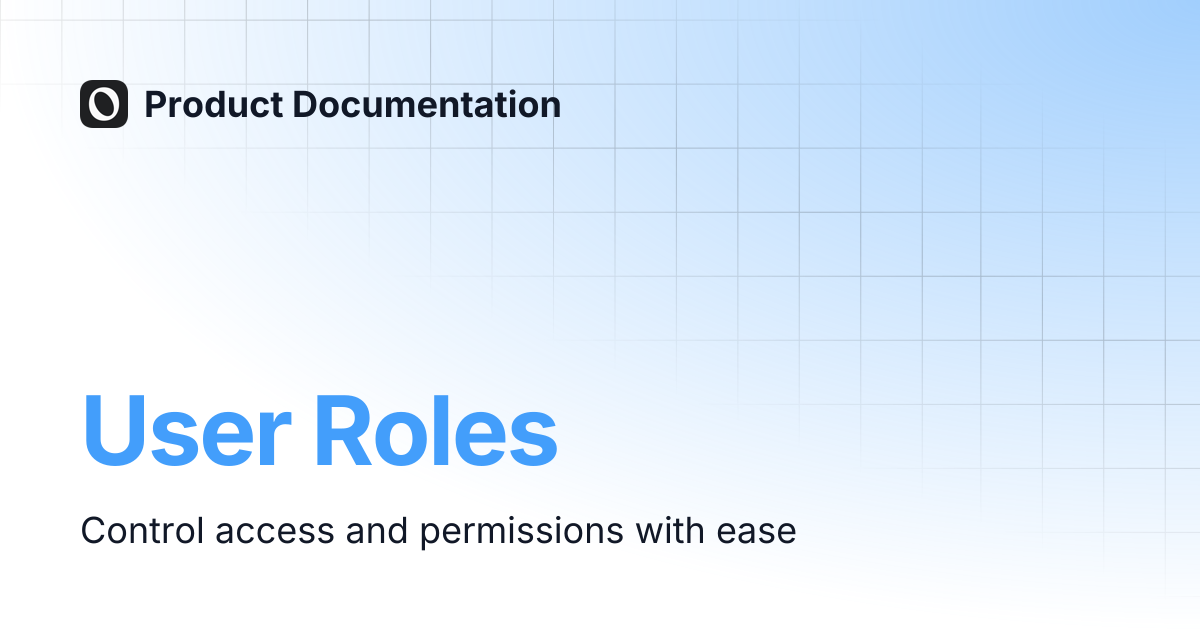 User Roles | Product Documentation